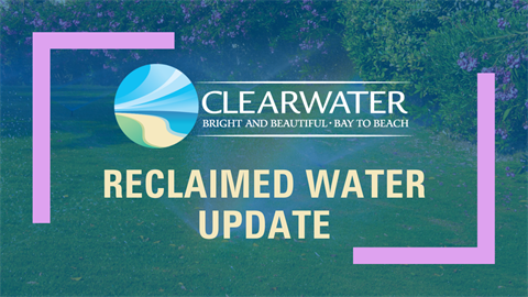 Reclaimed Water Update